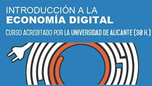 UniMOOC lanza su curso de Introducción a la Economía Digital