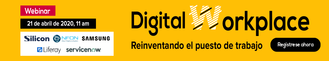 Webinar Digital Workplace: Reinventando el puesto de trabajo