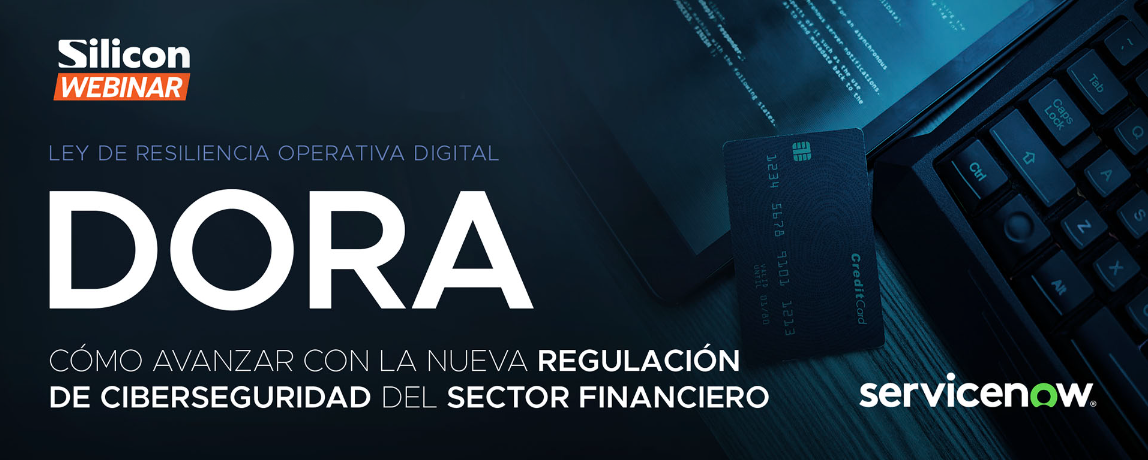 DORA, cómo avanzar con esta nueva regulación del sector financiero