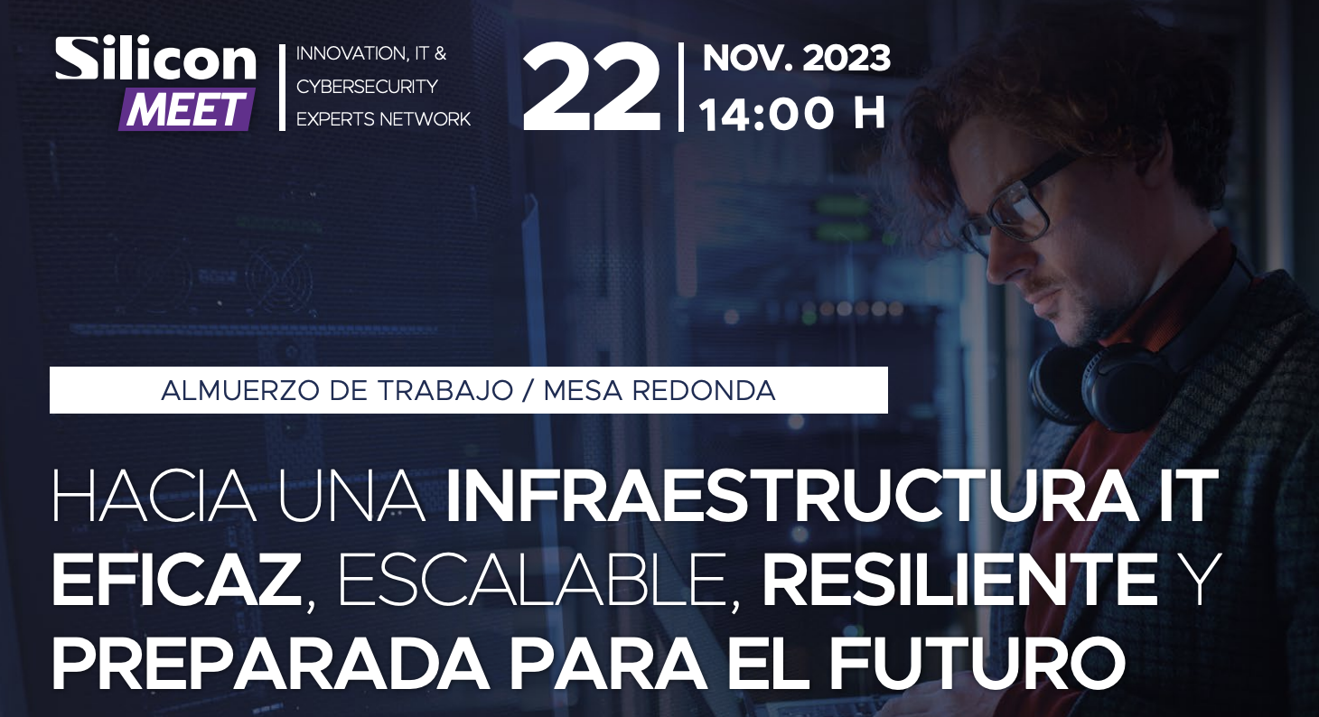 Hacia una infraestructura IT eficaz, escalable, resiliente y preparada para el futuro